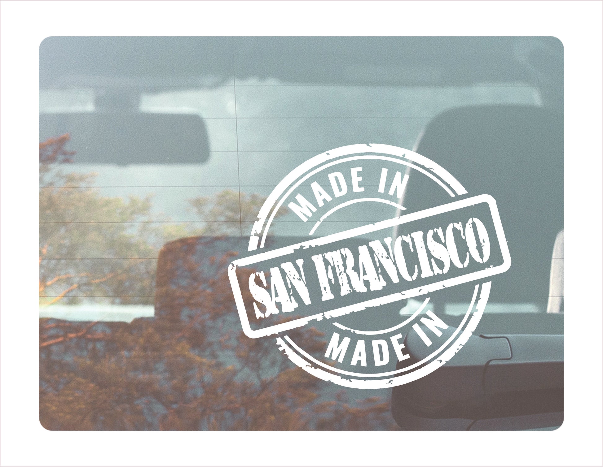 Made in San Francisco California Usa white decal sticker
