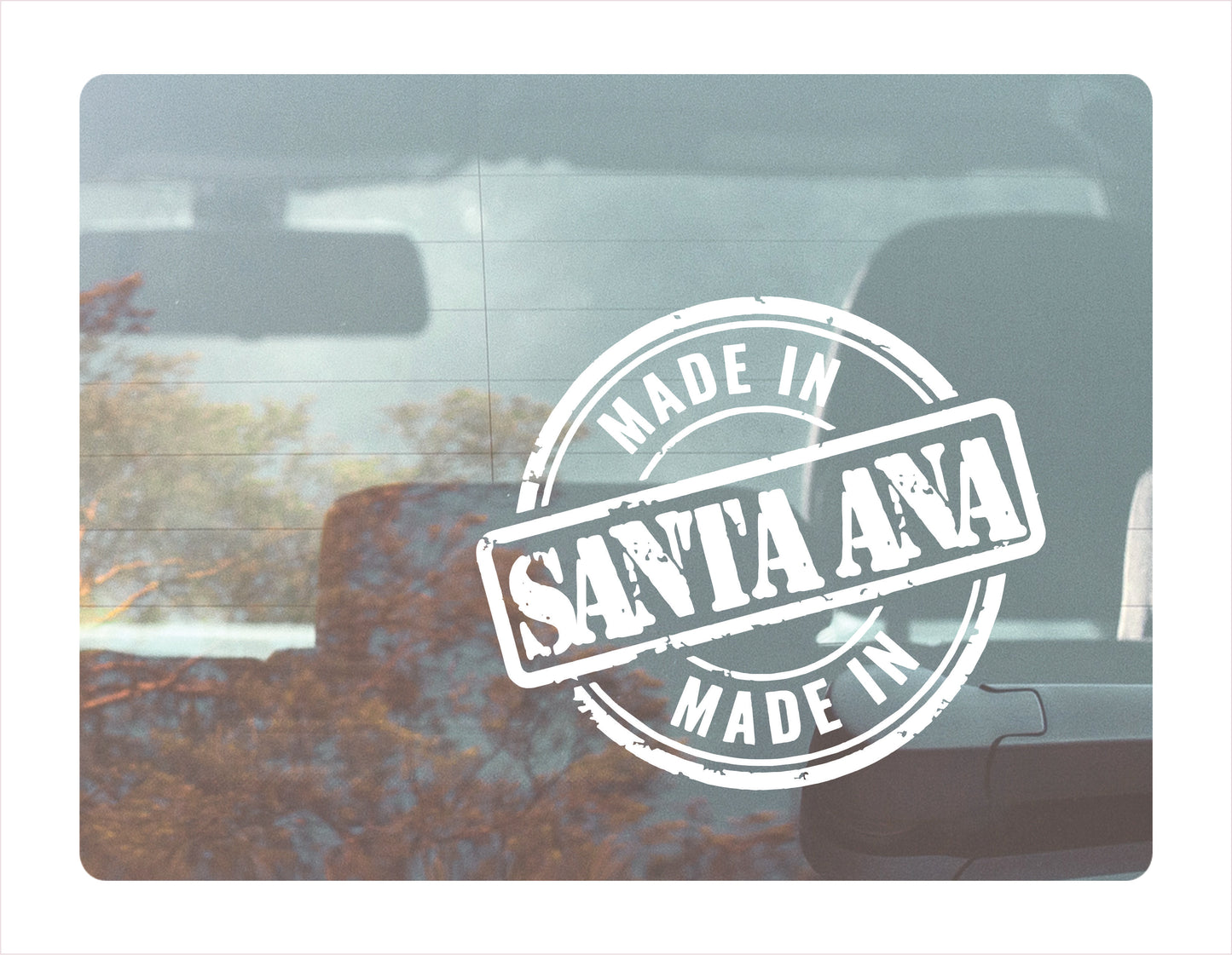 Made in Santa Ana California USA white decal sticker