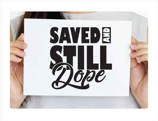 Save and still dope religious black decal sticker