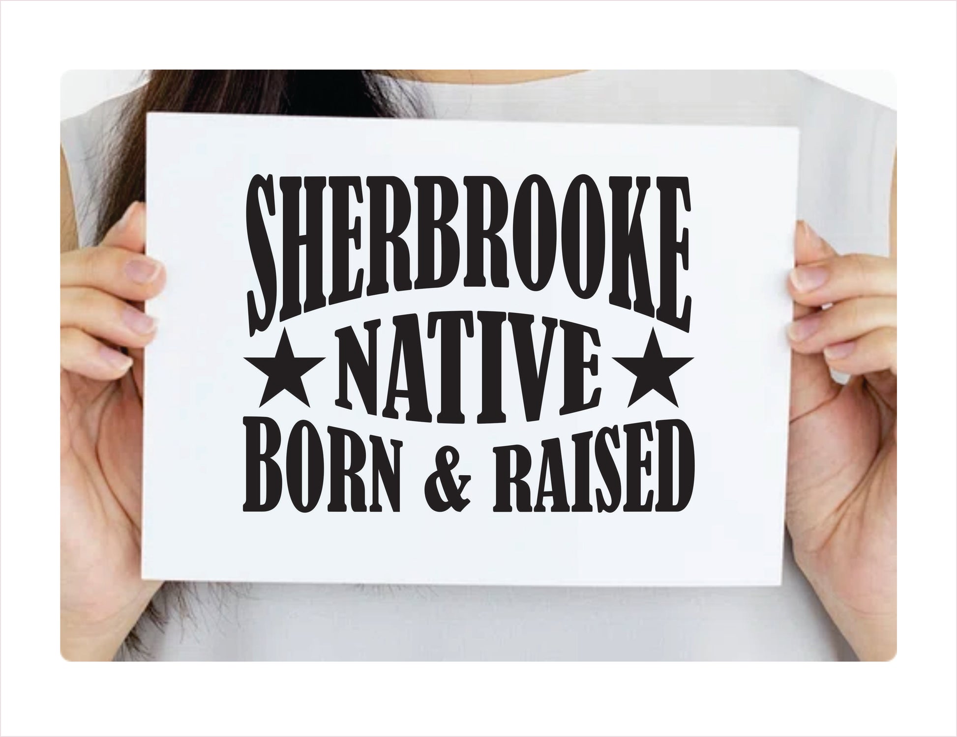 Sherbrooke Native Born Raised Quebec Canada Black Decal Sticker