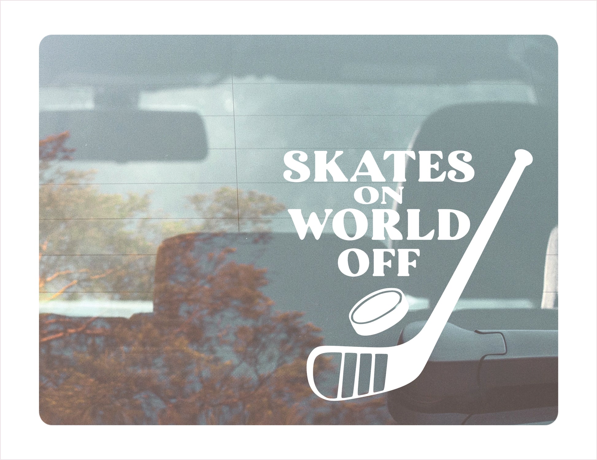 Skates on world off hockey White Decal Sticker 