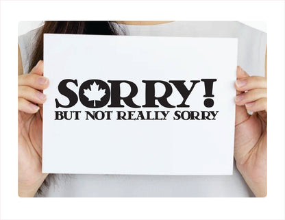 Sorry but not really sorry Canada Black Decal Sticker