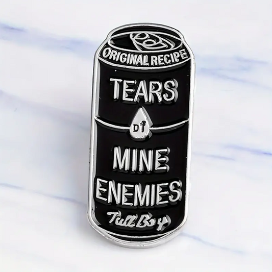 black can pin saying tears of mine enemies from ecorootstore.com