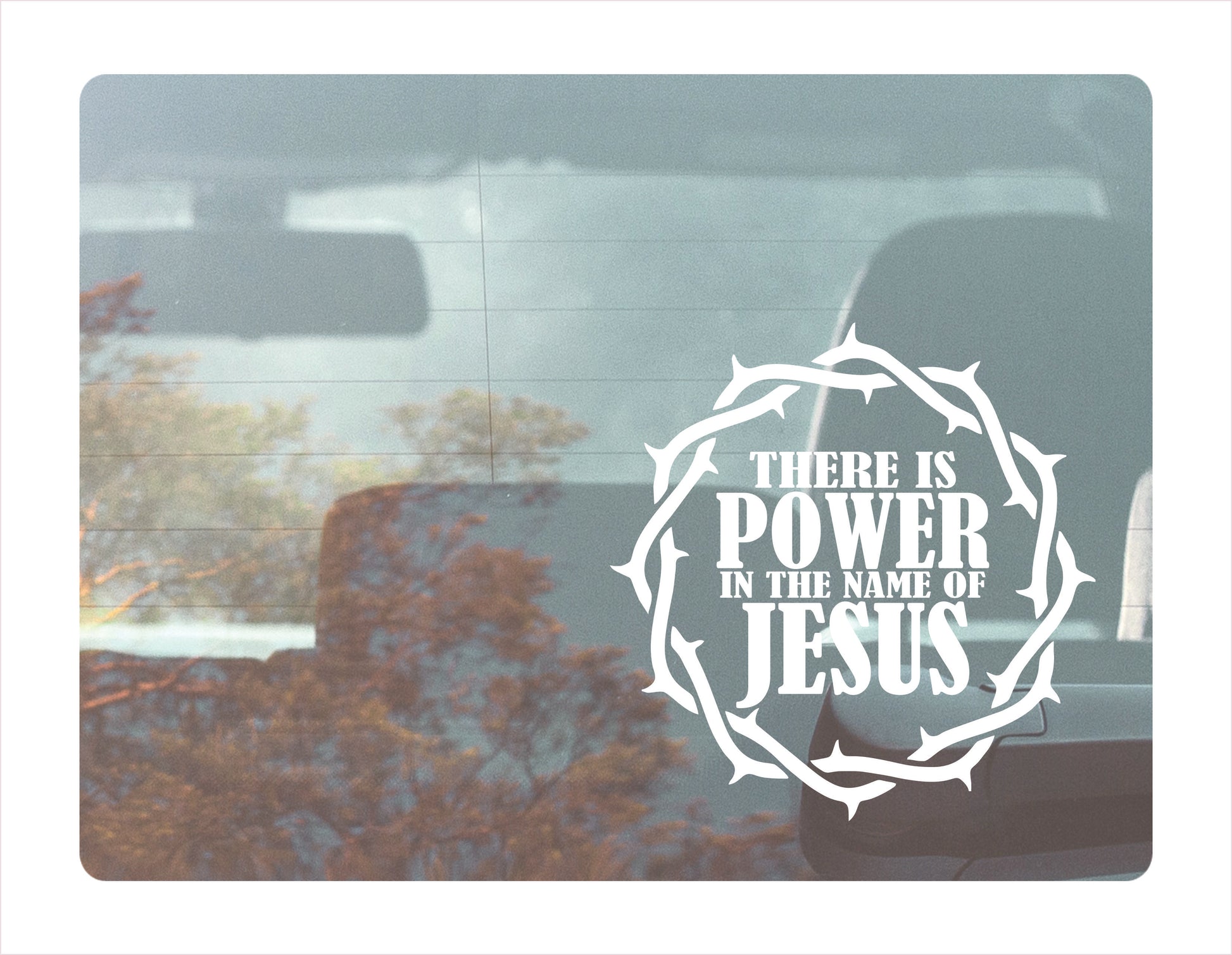 There is power in the name of Jesus white decal sticker