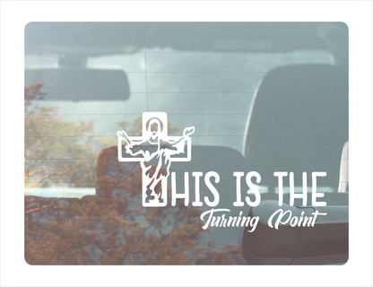 This is the turning point White Vinyl Decal Sticker