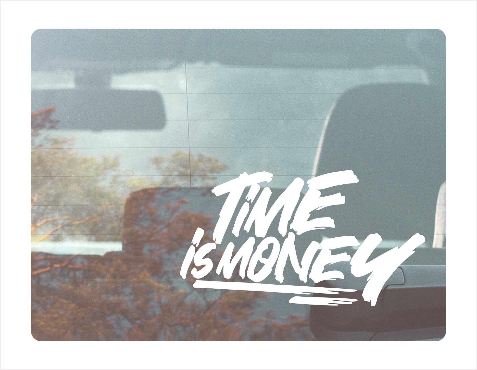 Time is money white decal sticker