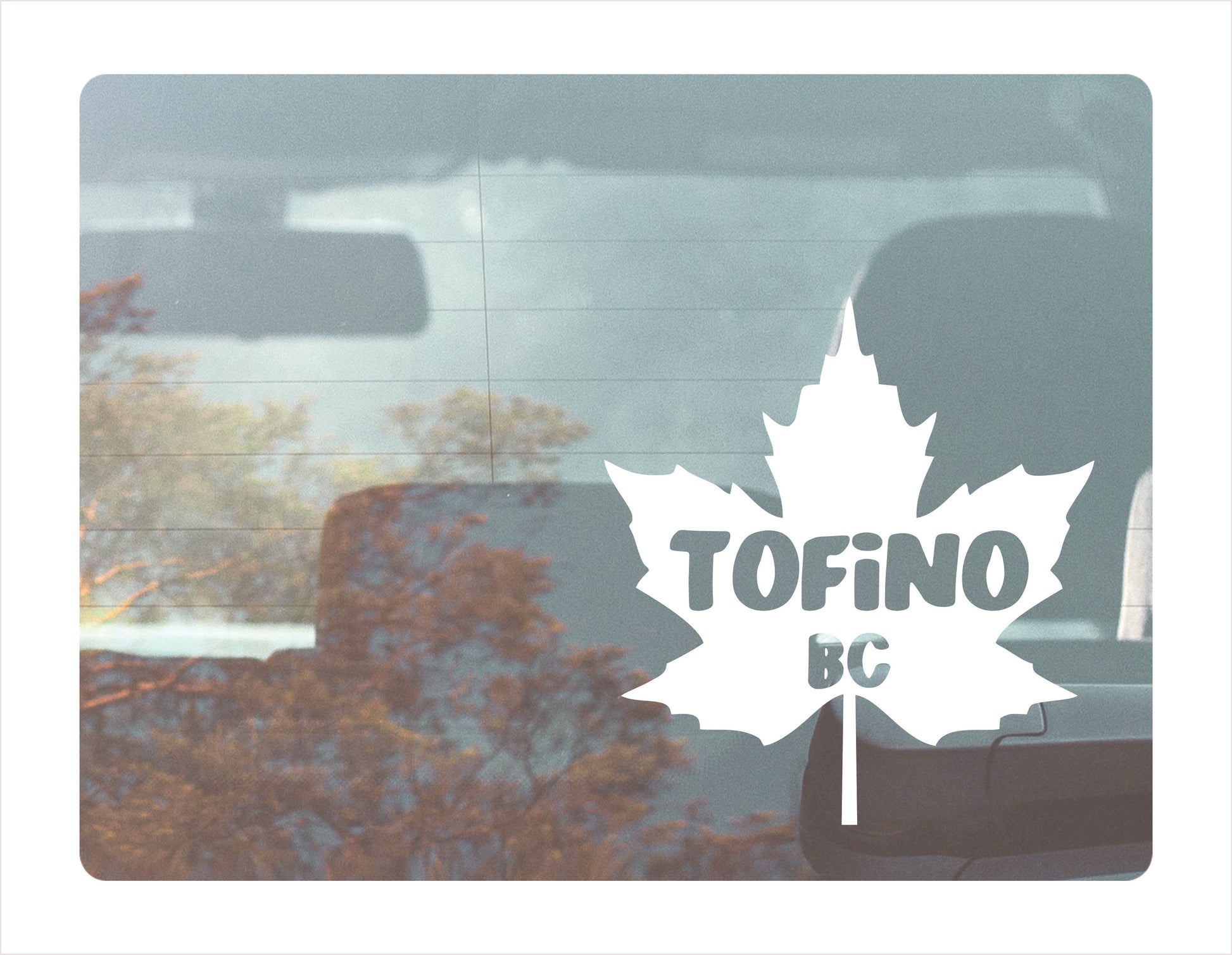 Tofino BC Maple leaf Canada White Decal Sticker