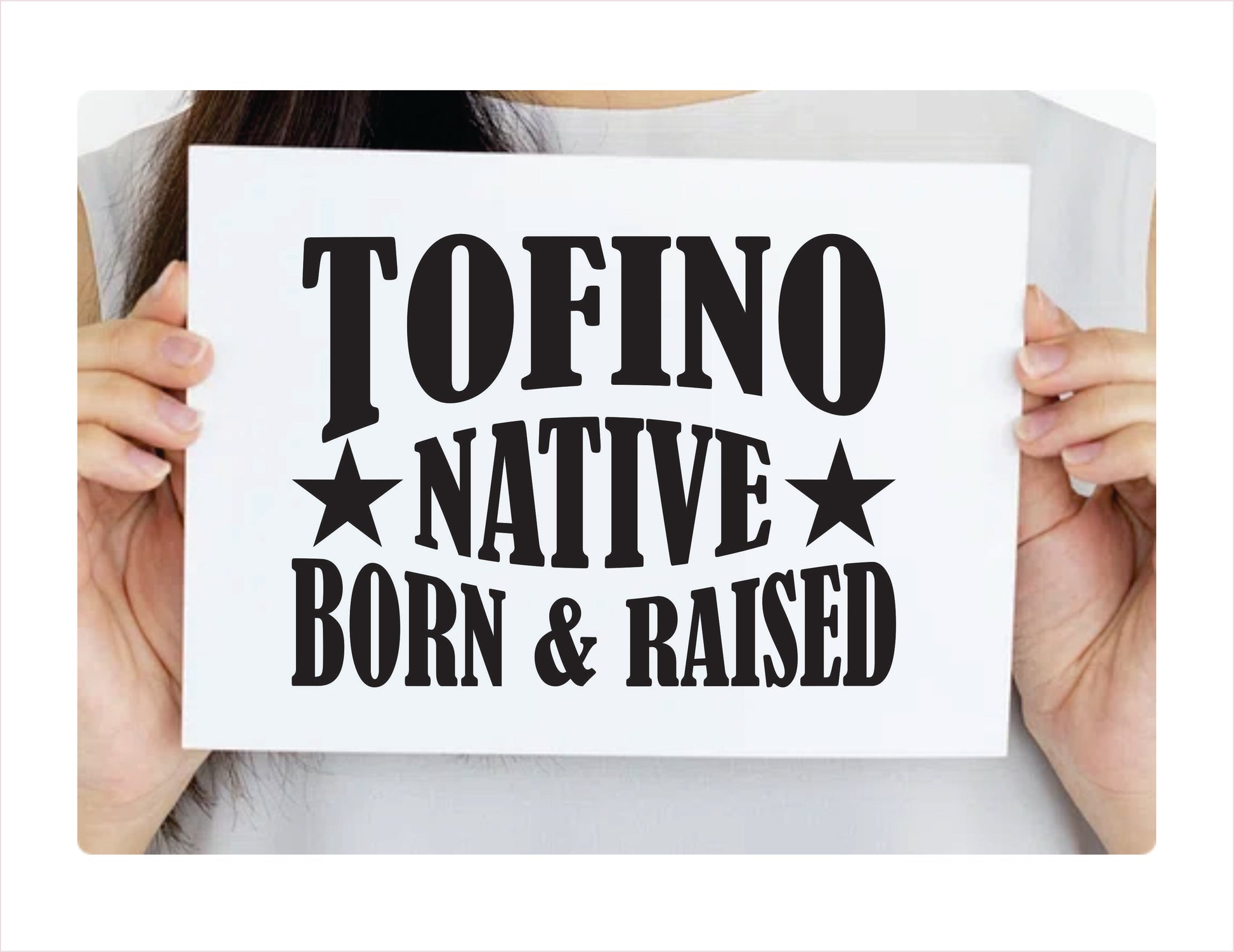 Tofino Native Born Raised BC Canada Black Decal Sticker