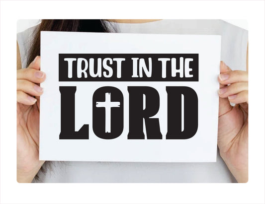 Trust in the lord black decal sticker