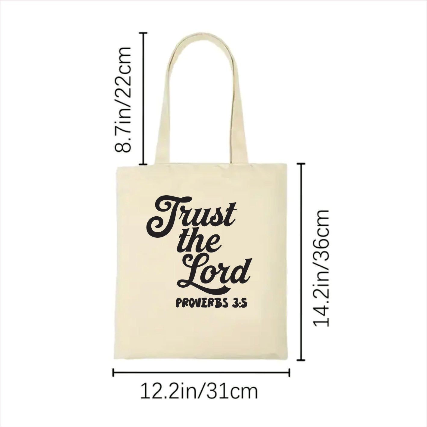 white tote bag with 'Trust the Lord Proverbs 3:5' text and measurements on a white background