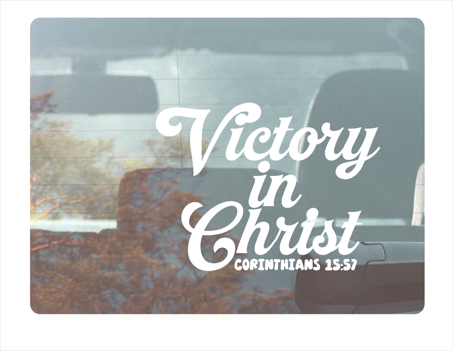 Victory in Christ Corinthians 15-57 white decal sticker