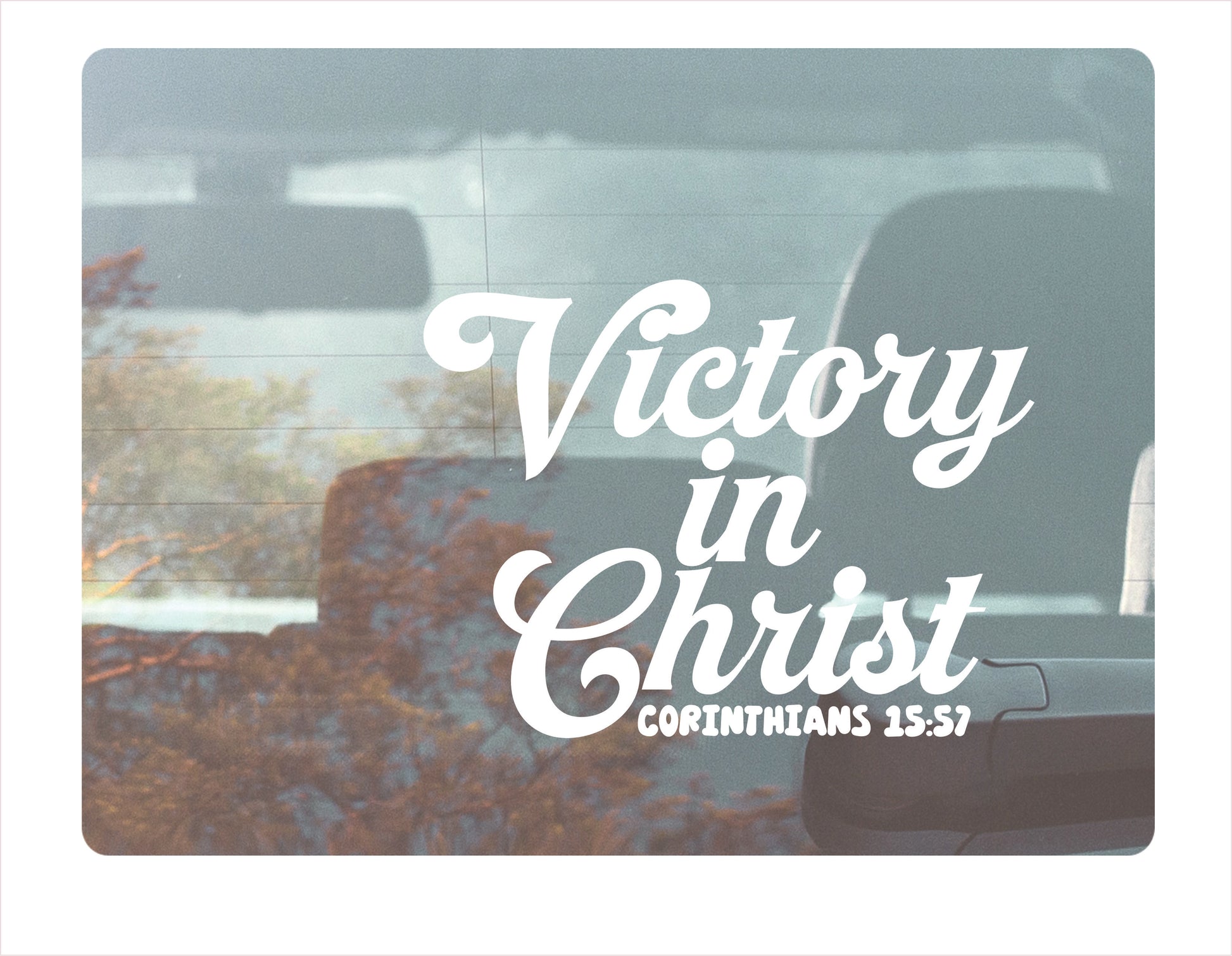 Victory in Christ Corinthians 15-57 white decal sticker