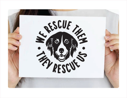 We rescue them - They rescue us dog black decal sticker