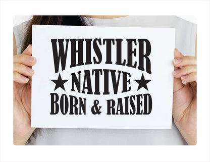 Whistler Native Born Raised BV Canada Black Decal Sticker 