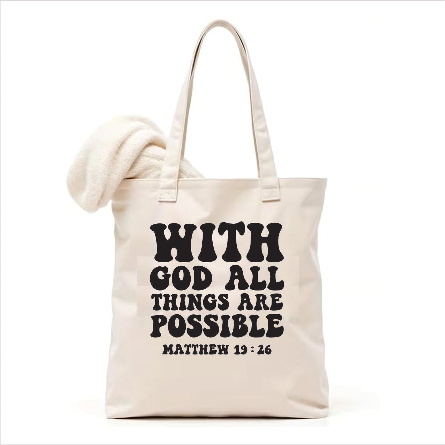 white tote bag with 'With God All Things Are Possible' text on a white background