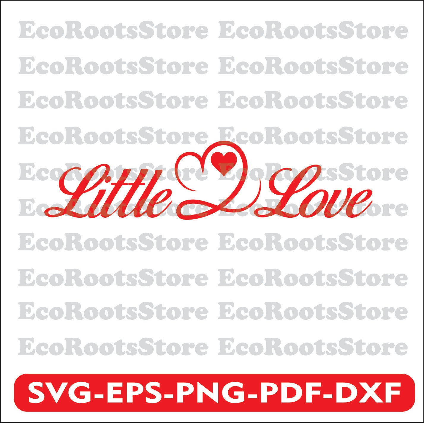 Little Love SVG EPS PNG PDF DXF Cutting File