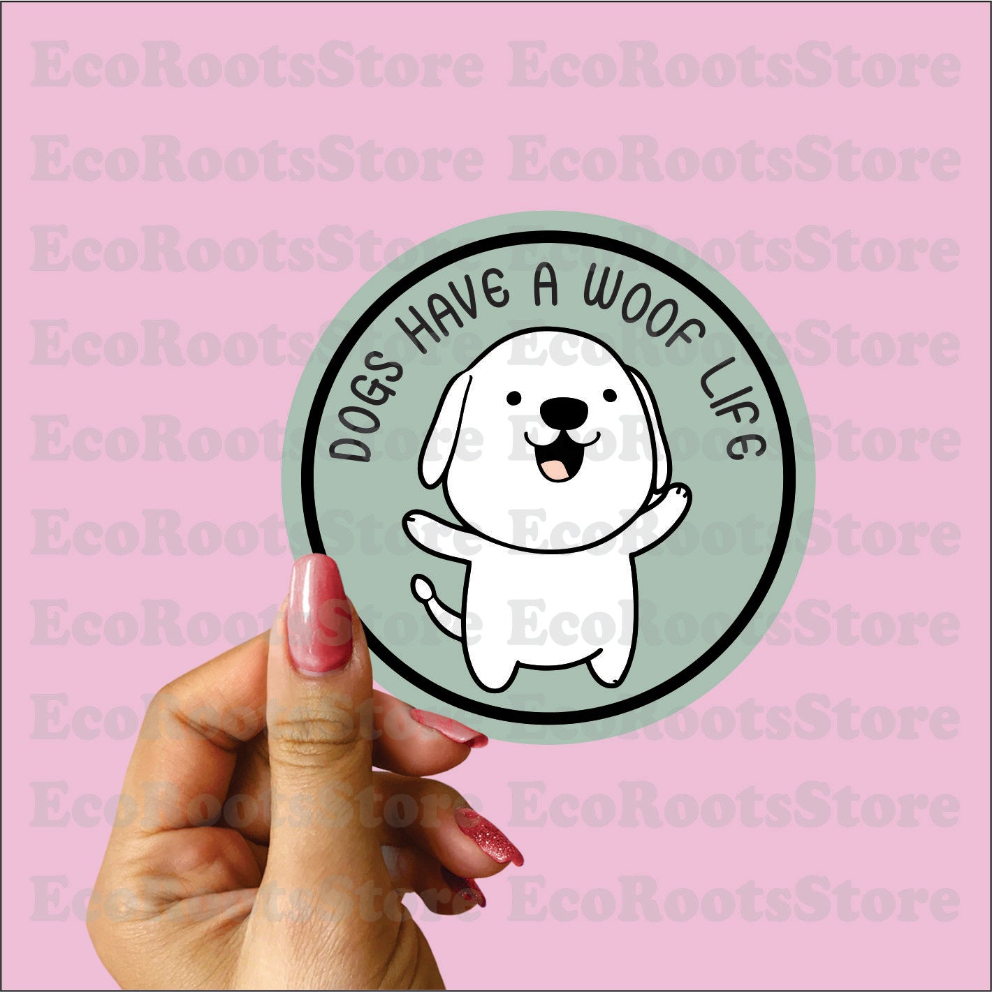 Dogs have a woof life Vinyl Sticker