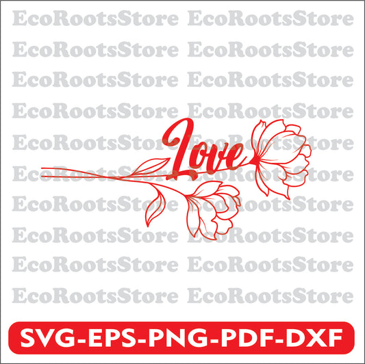 Love Roses SVG EPS PNG PDF DXF Cutting File