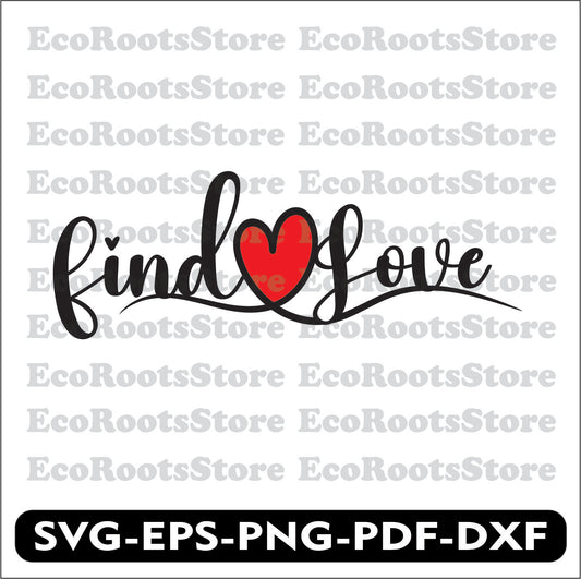 Find Love SVG EPS PNG PDF DXF Cutting File